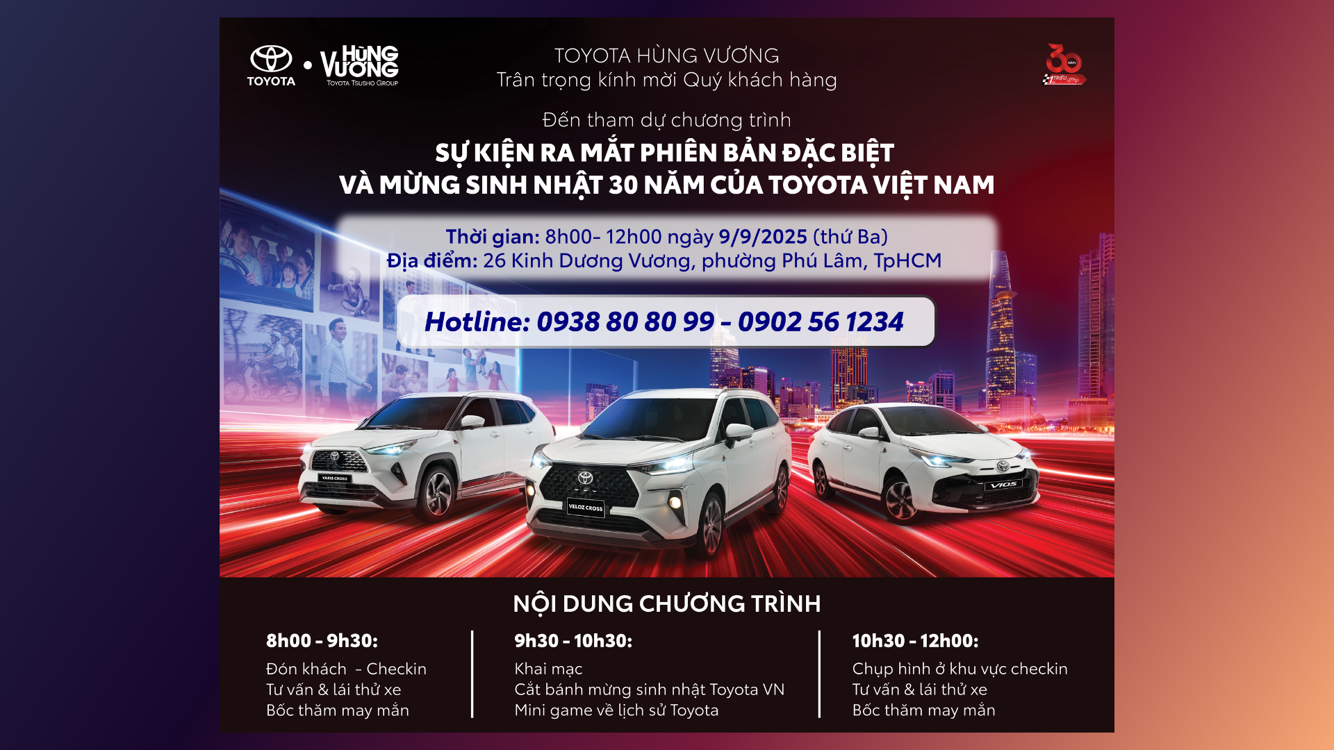 TOYOTA HÙNG VƯƠNG TRÂN TRỌNG KÍNH MỜI QUÝ KHÁCH HÀNG THAM DỰ SỰ KIỆN KỶ NIỆM 30 NĂM TOYOTA VIỆT NAM